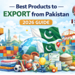 Best Products to Export from Pakistan (2026 Guide)